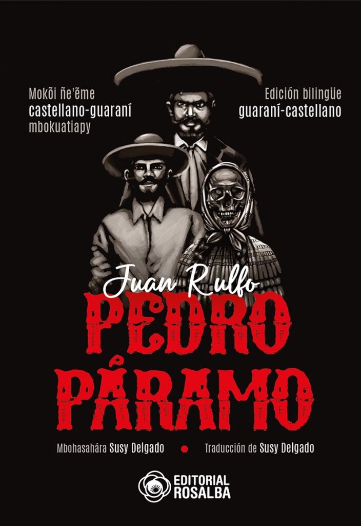 Pedro Páramo en guaraní: un gesto de resistencia