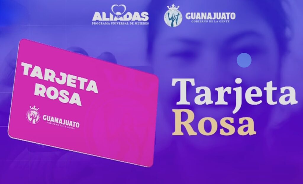 Tarjeta Rosa Guanajuato 2024 registro en línea: ¿cuándo empieza?