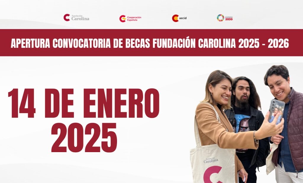 Becas Fundación Carolina 2025-2026 convocatoria: así solicítalas